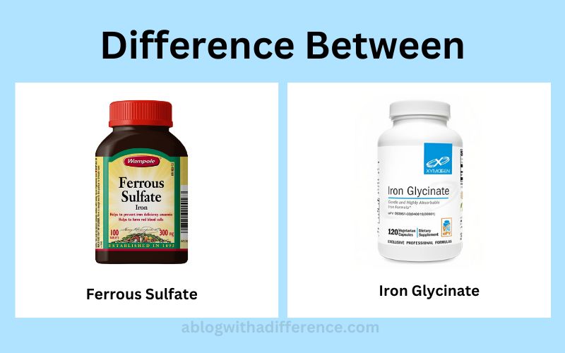 Difference Between Ferrous Sulfate and Iron Glycinate
