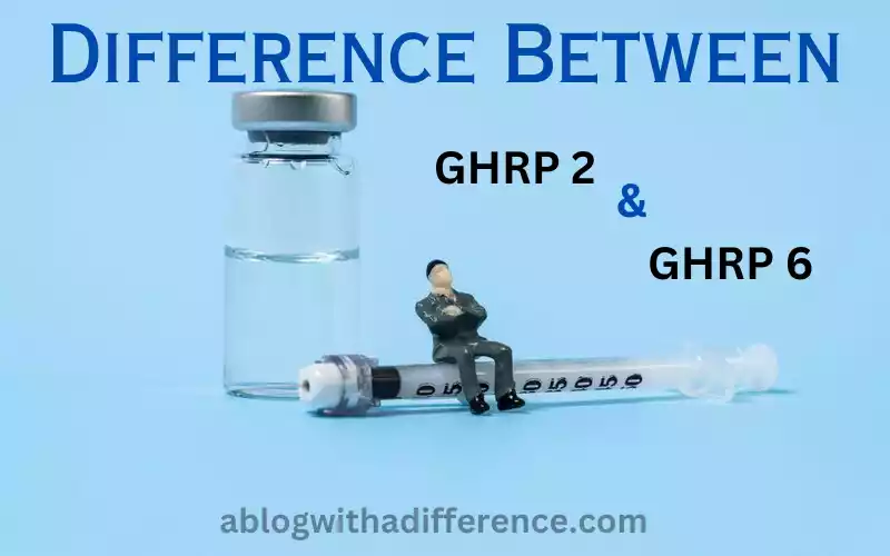 5 best difference you must know of GHRP 2 and GHRP 6