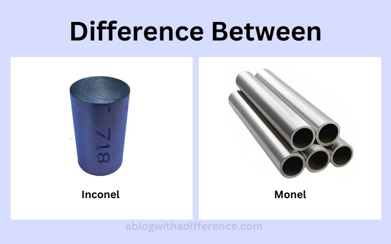Difference Between Inconel and Monel